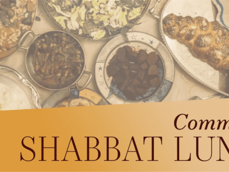 WEEKLY COMMUNITY SHABBAT LUNCH